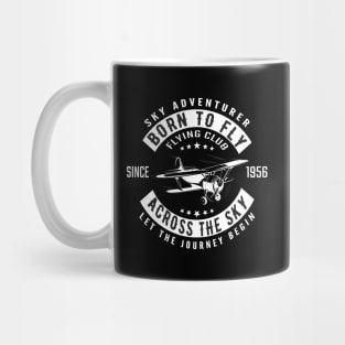 Born To Fly Across the sky Mug